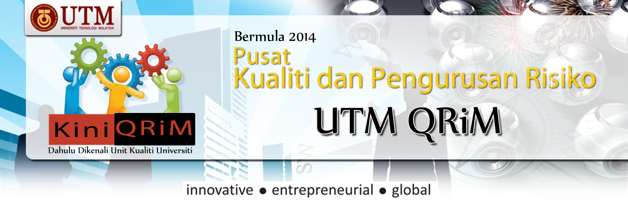 UTM QRiM (Pusat Kualiti dan Pengurusan Risiko)